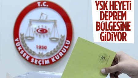 YSK heyeti inceleme yapmak üzere bugün sarsıntı bölgesine gidecek
